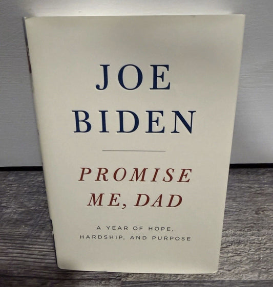 President Joe Biden Signed First Edit. Book Promise Me Dad POTUS RARE Autograph