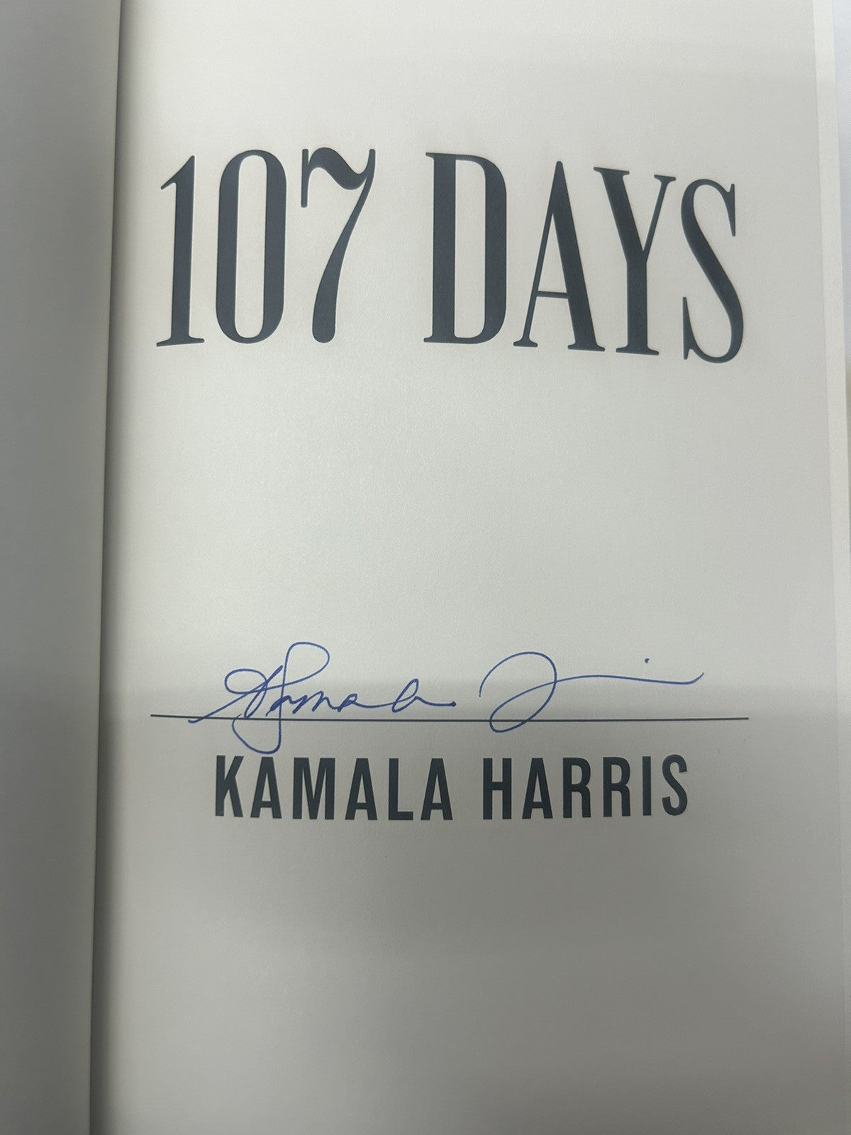 Kamala Harris SIGNED AUTOGRAPH 107 Days BOOK 1st Edition Vice President RARE